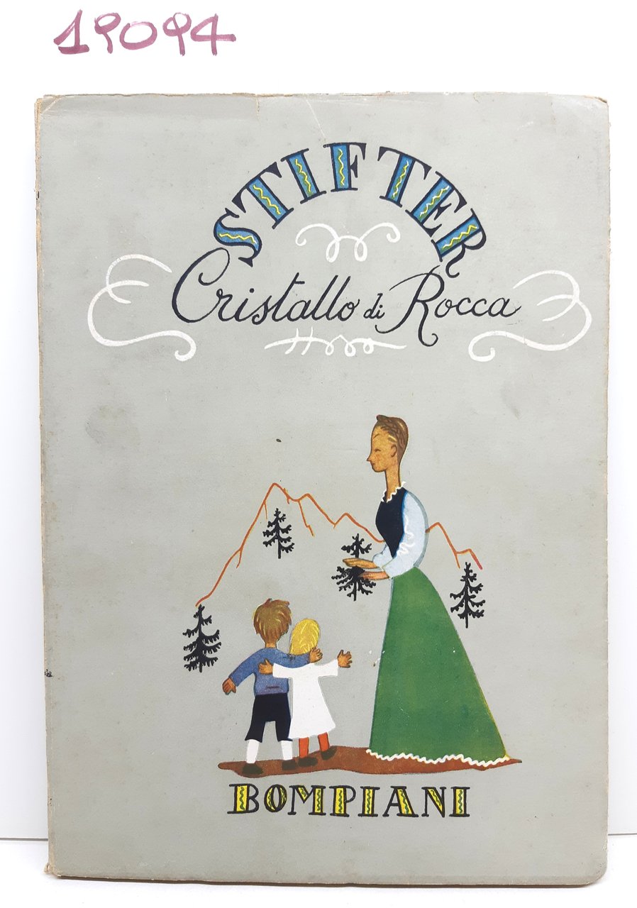 Stifter Cristallo di rocca Bompiani senza data