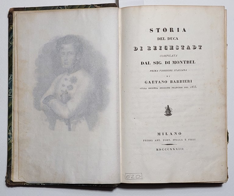 Storia del Duca di Reichstadt compilata dal sig. Di Montbel …