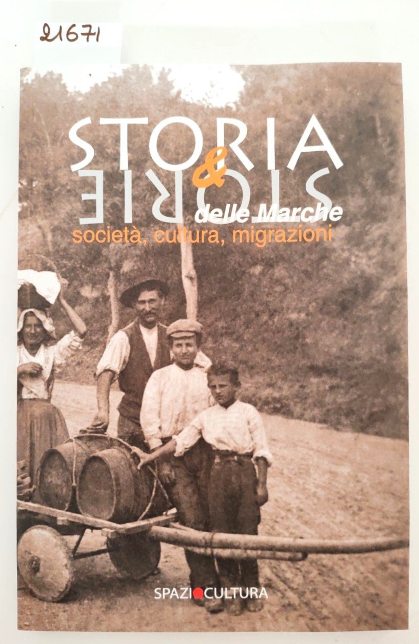 Storia & storia delle Marche società cultura migrazioni Spazio Cultura …