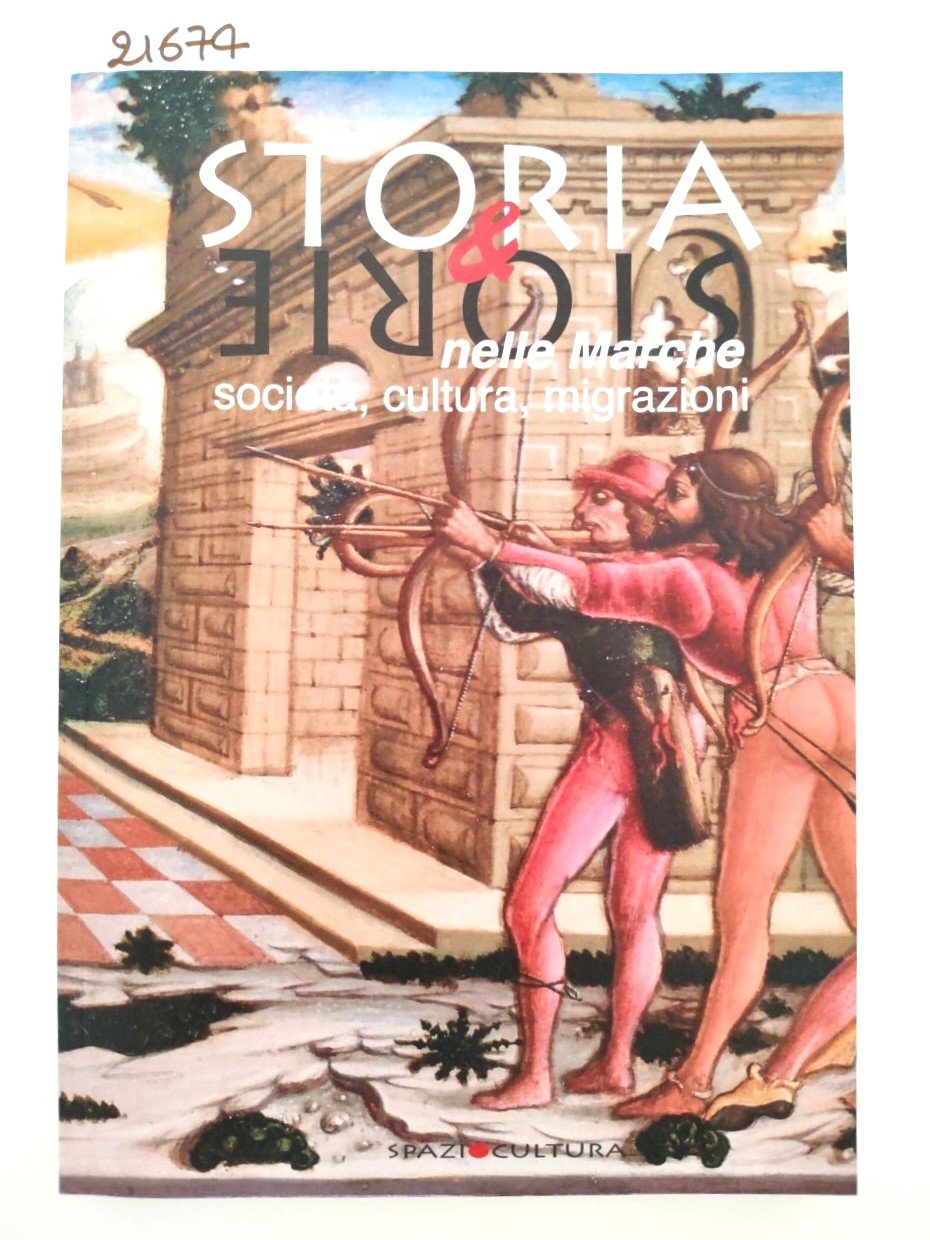 Storia & storie nelle Marche società cultura migrazioni n. 7 …