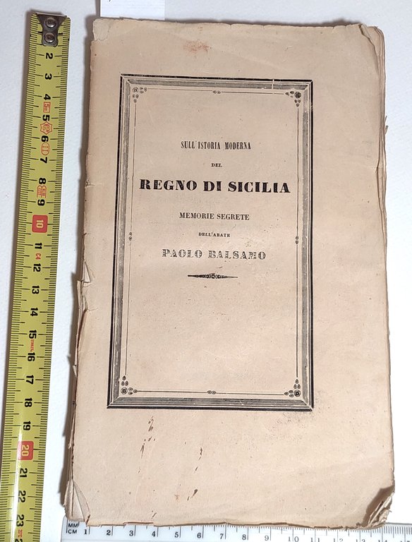 Sull'Istoria moderna del Regno di Sicilia nel memorie segrete dell'abate …