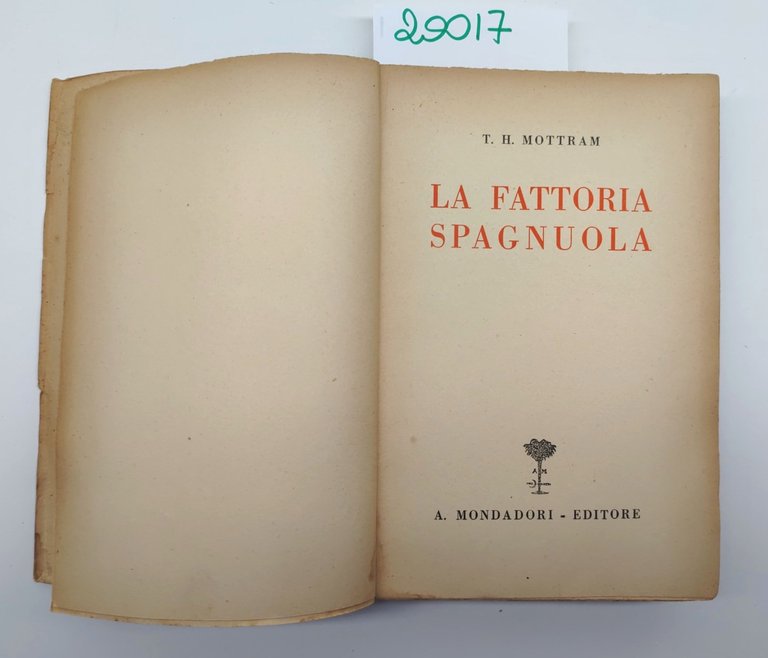 T. H. Mottram La fattoria spagnuola Mondadori 1930