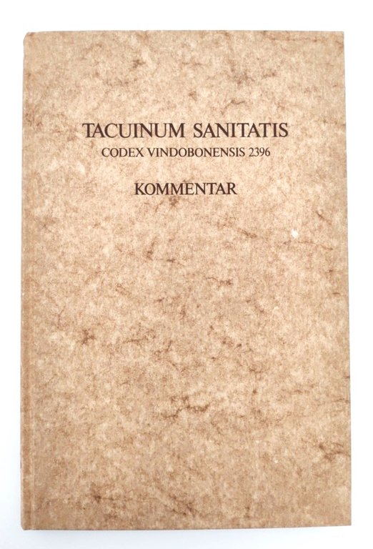 Tacuinum Sanitatis Codex Vindobonensis 2396 Facsimile Verlag 1984.