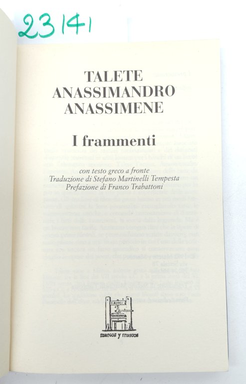 Talete Anassimandro Anassimene i frammenti Marcos y Marcos 1° edizione … | Immagine Gallery 3