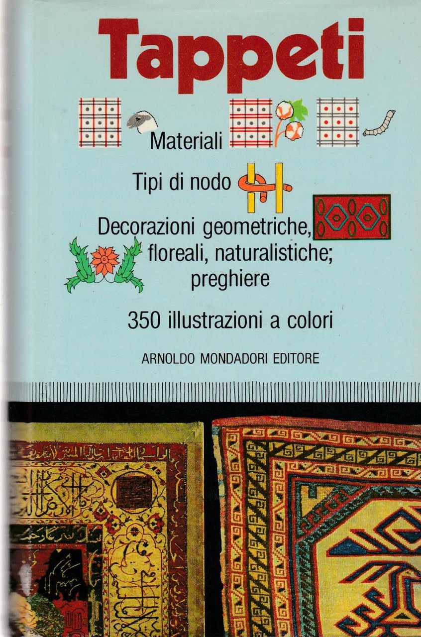 Tappeti 350 Illustrazioni A Colori Mondadori Editore 1982 5958