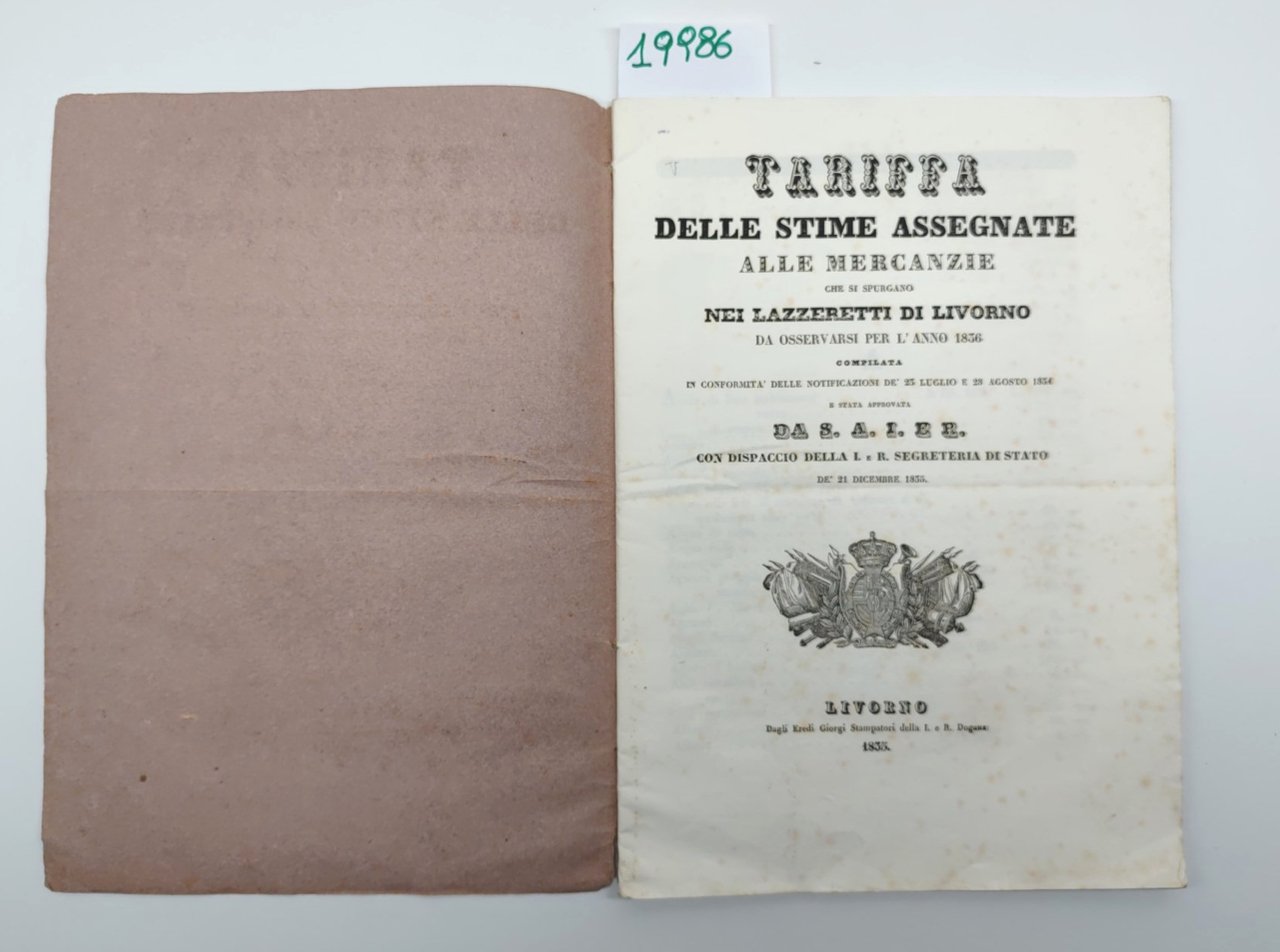 Tariffa mercanzie che si spurgano nei Lazzaretti di Livorno 1836