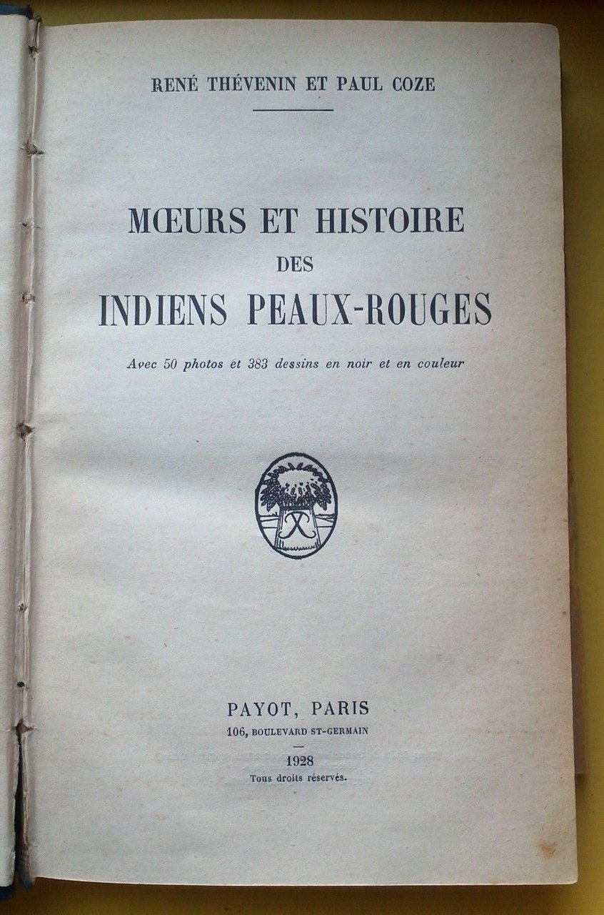 Thevenin Coze-Mours Et Histoire Des Indiens Peaux-Pouges-Payot Paris 1928-L2414