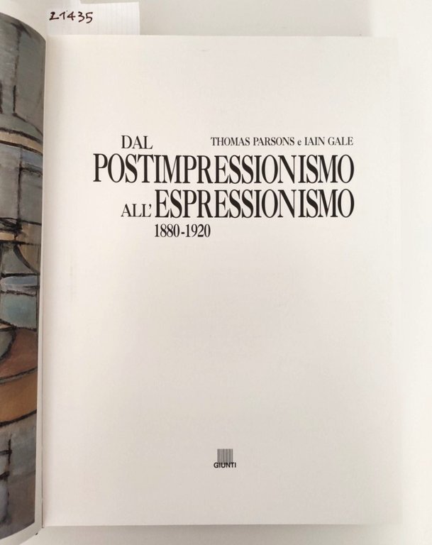 Thomas Parsons e Iain Gale Dal postimpressionismo all'espressionismo nel 1880-1920 … | Immagine Gallery 5