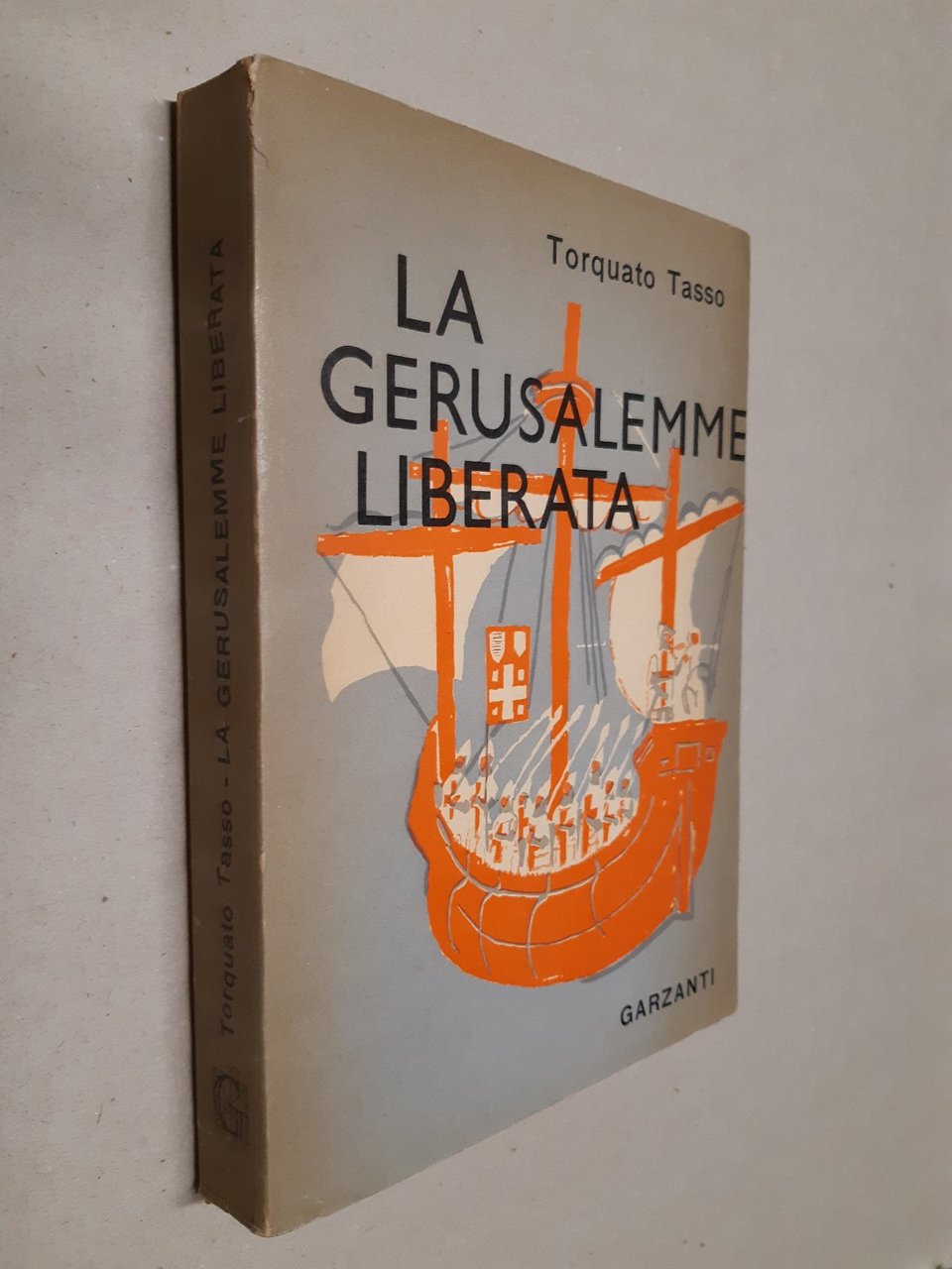 Torquato Tasso La Gerusalemme Liberata Garzanti 1963