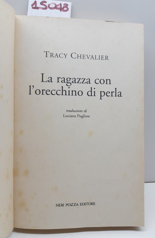 Tracy Chevalier La ragazza con l'orecchino di perla Neri Pozza …