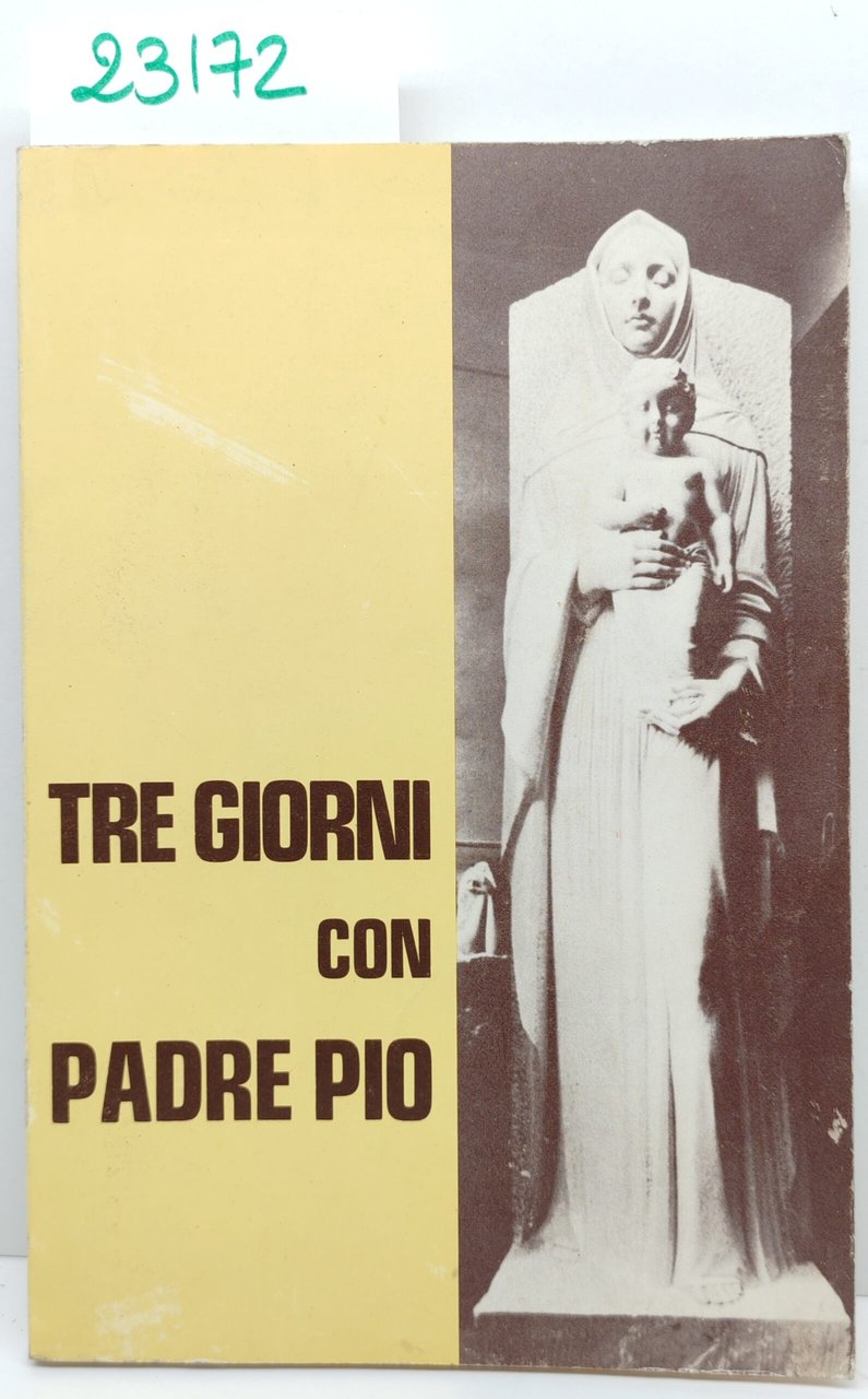 Tre giorni con Padre Pio Edizioni Padre Pio da Pietrelcina … | Immagine principale