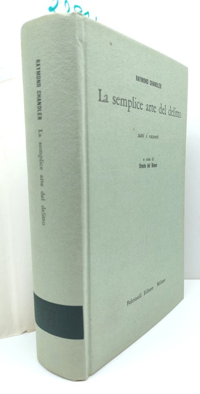 Tutti i racconti di Raymond Chandler la semplice arte del …