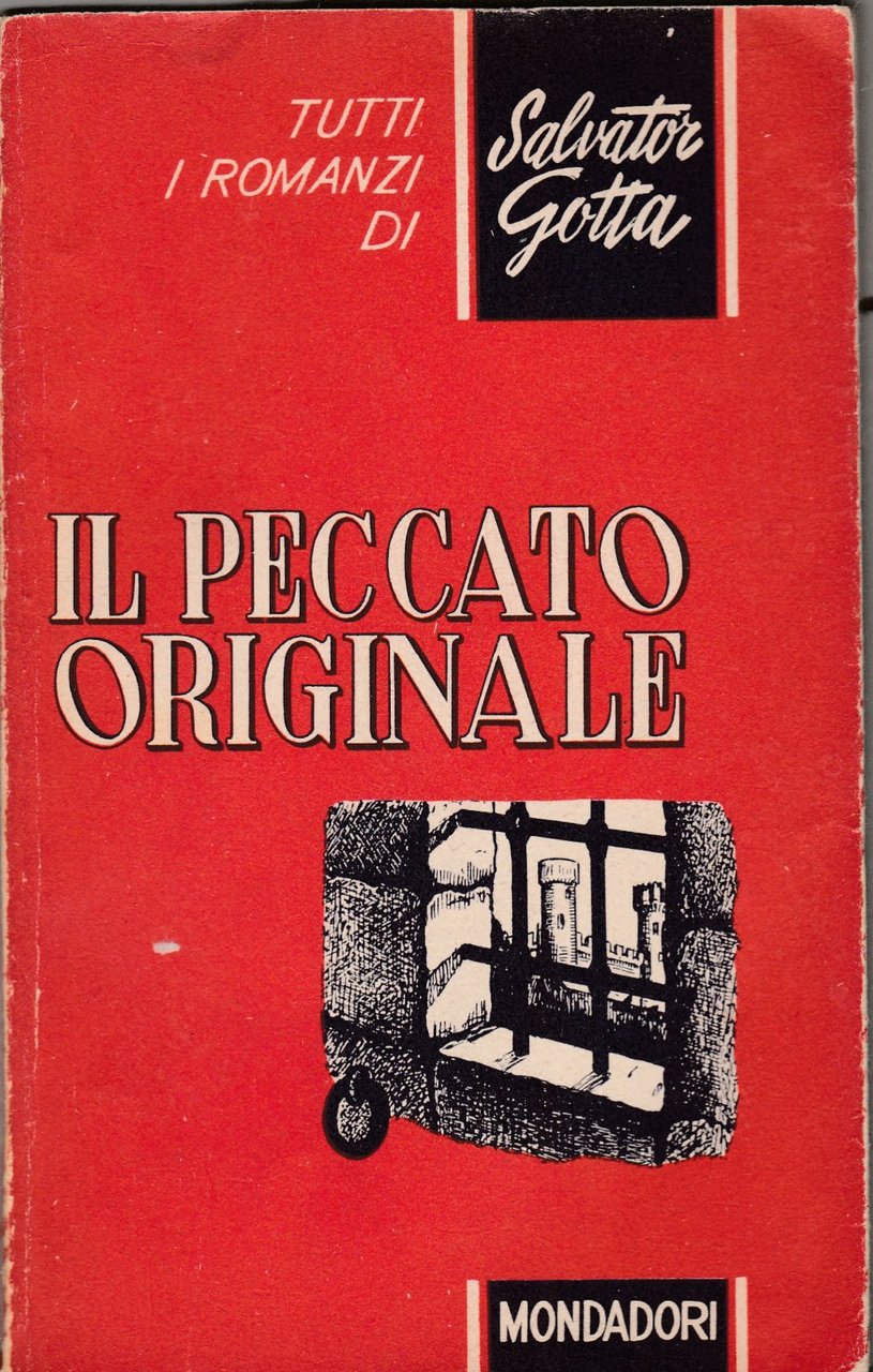 Tutti i romanzi di di Salvator Gotta Il peccato originale …