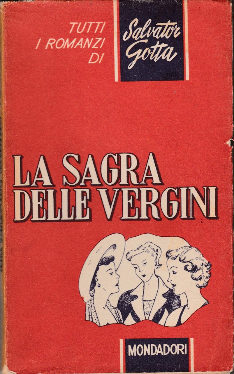 Tutti I Romanzi Di Di Salvator Gotta La Sagra Delle …