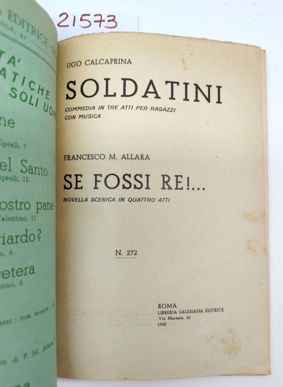 Ugo Calcaprina Soldatini commedia Francesco M. Allara Se fossi Re …