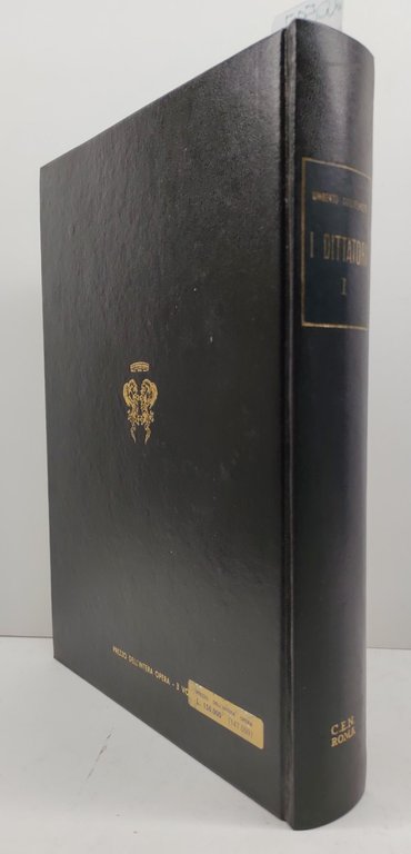 Umberto Guglielmotti I dittatori tre volumi C.E.N. 1974 2° edizione