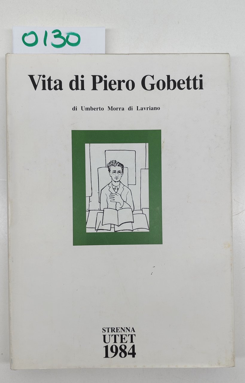 Umberto Morra Di Lavriano-Vita Di Piero Gobetti-Strenna Utet 1984-O130