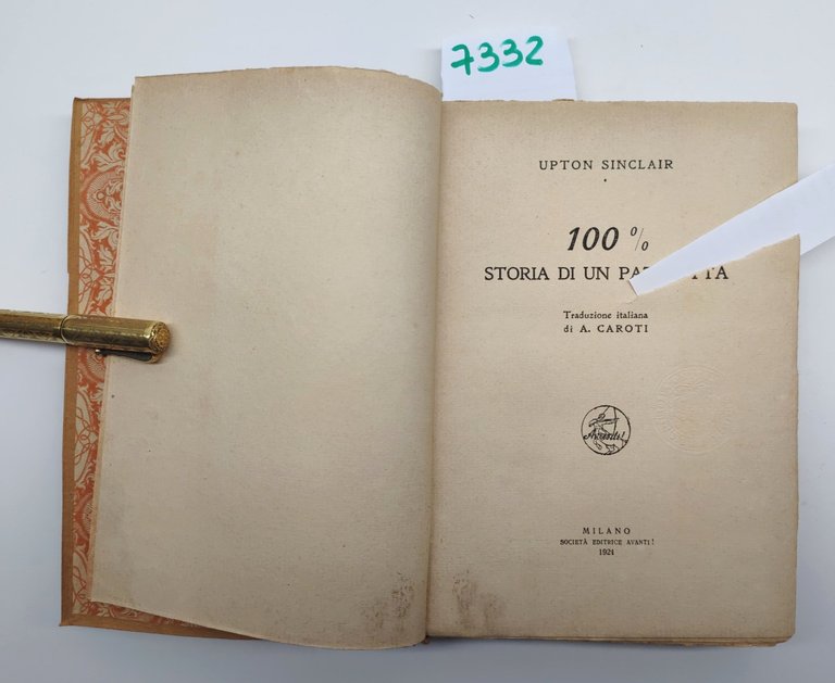 Upton Sinclair 100% storia di un patriota Società Editrice Avanti …