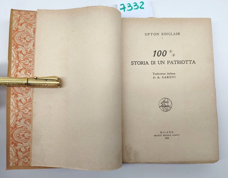 Upton Sinclair 100% storia di un patriota Società Editrice Avanti …