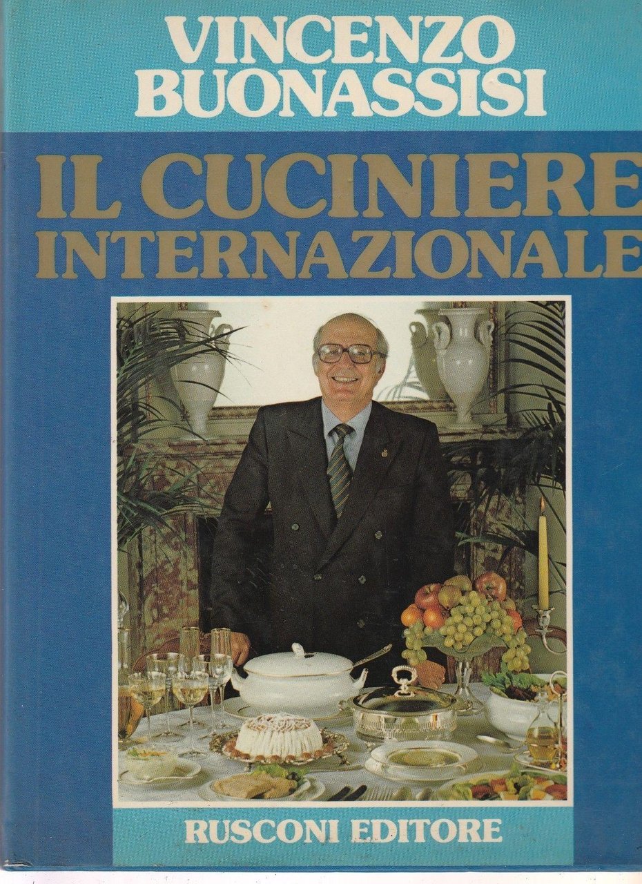 V. Bonassi Il Cuciniere Internazionale Rusconi 1981 B4196