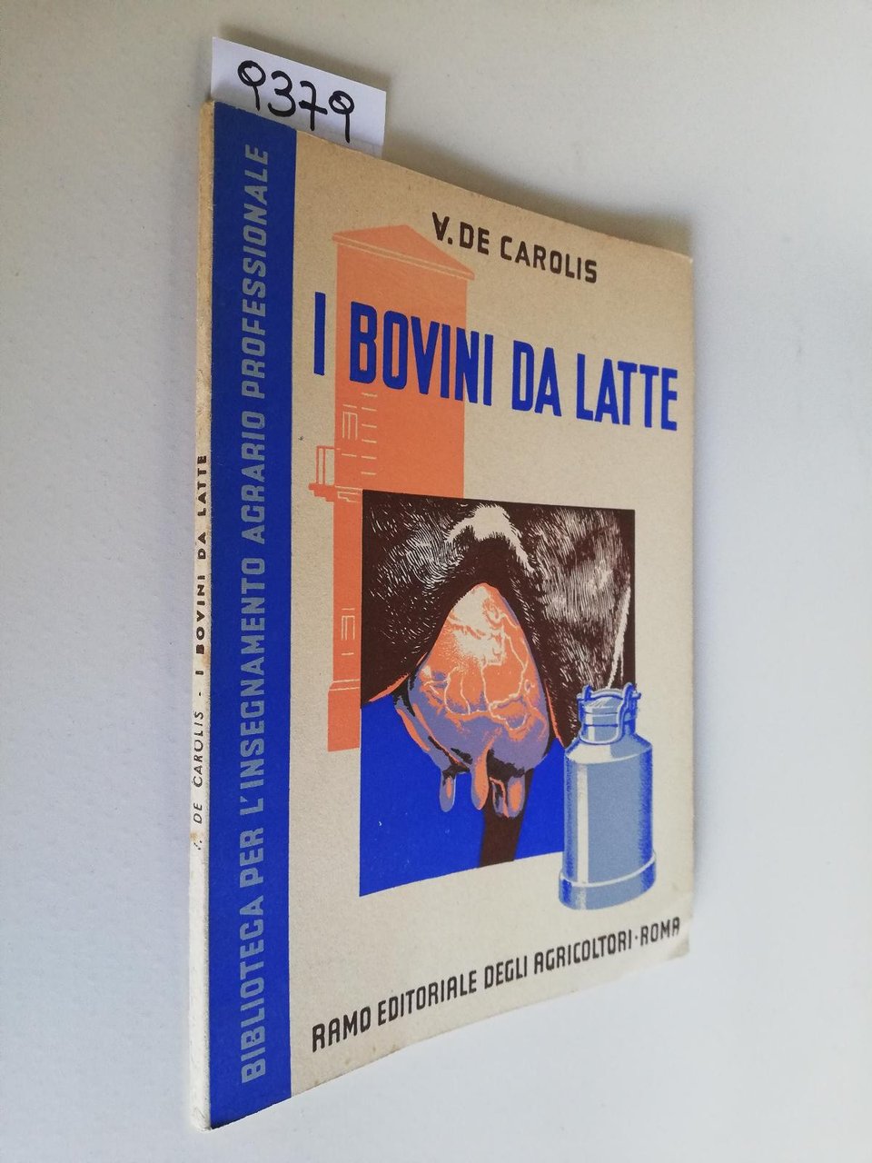 V. De Carolis I bovini da latte Ramo editoriale degli …
