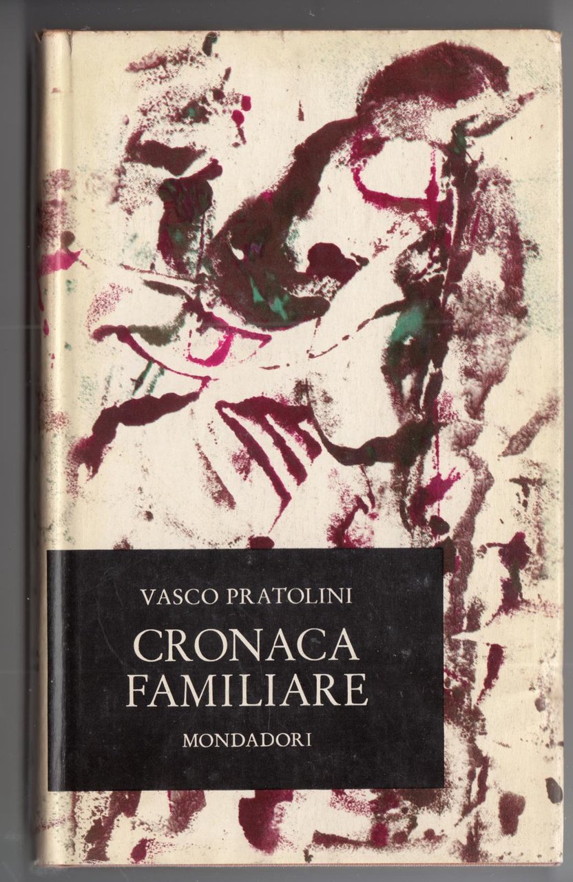 V. Pratolini Cronaca Familiare 1∞ ed. 1960 Mondadori