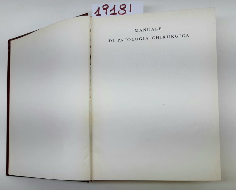 Valdoni Manuale di patologia chirurgica 3° edizione SEI 1961