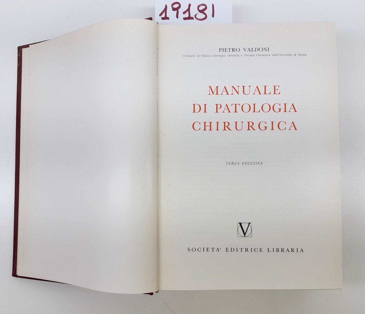 Valdoni Manuale di patologia chirurgica 3° edizione SEI 1961