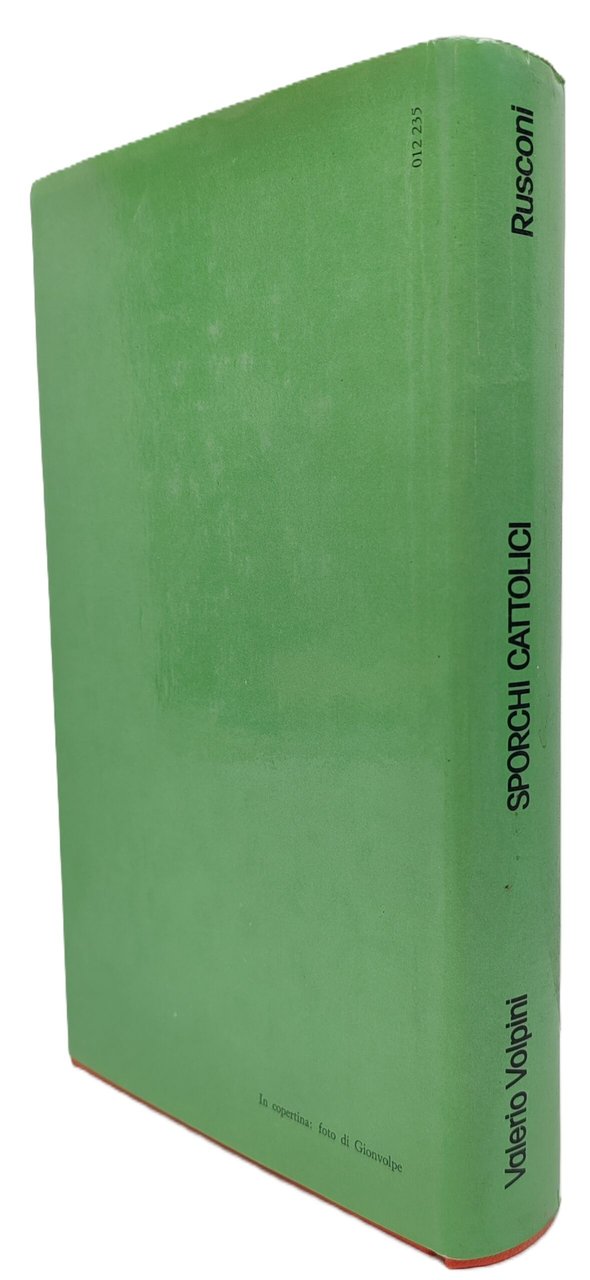 Valerio Volpini Sporchi cattolici Rusconi 3° edizione 1977