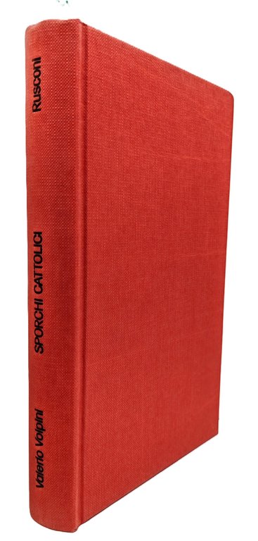 Valerio Volpini Sporchi cattolici Rusconi 3° edizione 1977