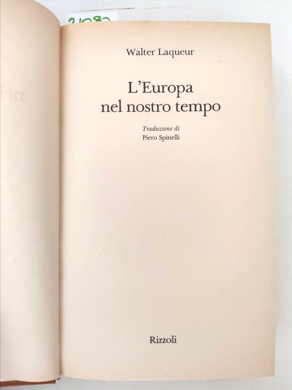 Valter Lacqueur L'Europa nel nostro tempo una storia Rizzoli 1°edizione …