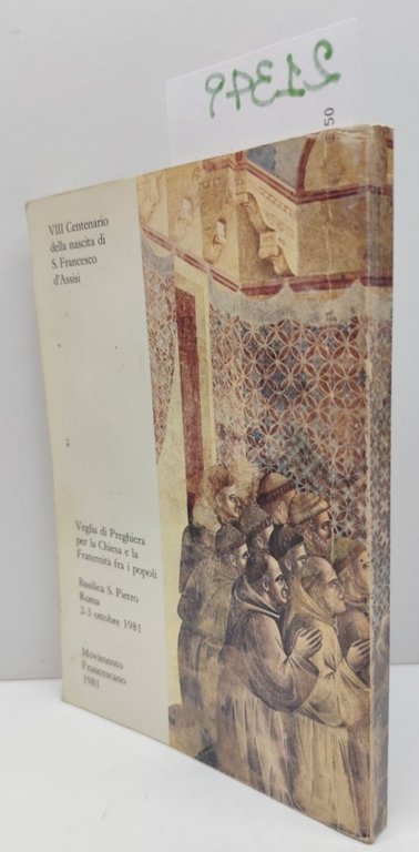Veglia di preghiera VIII centenario della nascita di San Francesco …
