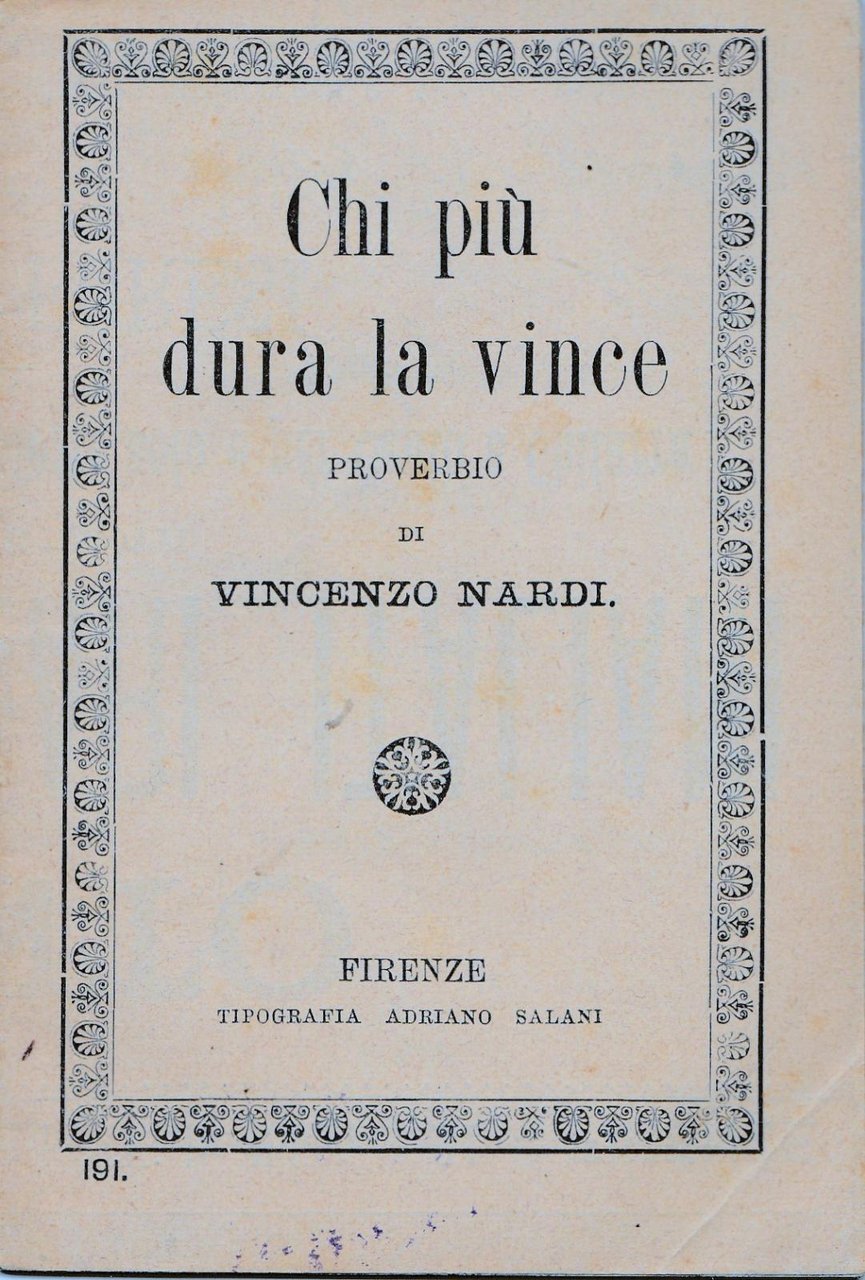 Vincenzo Nardi-Chi Piu' Dura La Vince Firenze Salani 1921-L4249