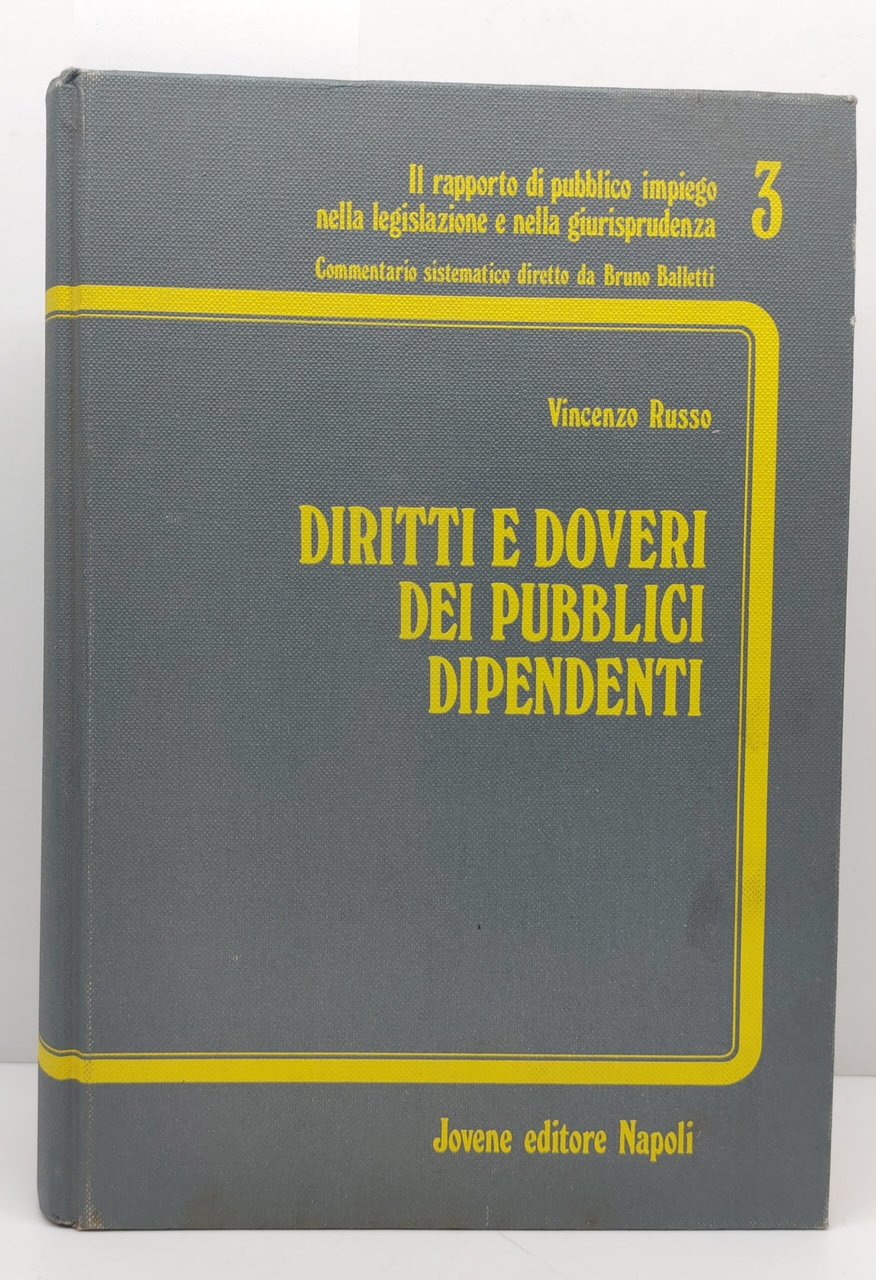 Vincenzo Russo Diritti e doveri dei pubblici dipendenti Jovene 1988 | Immagine principale
