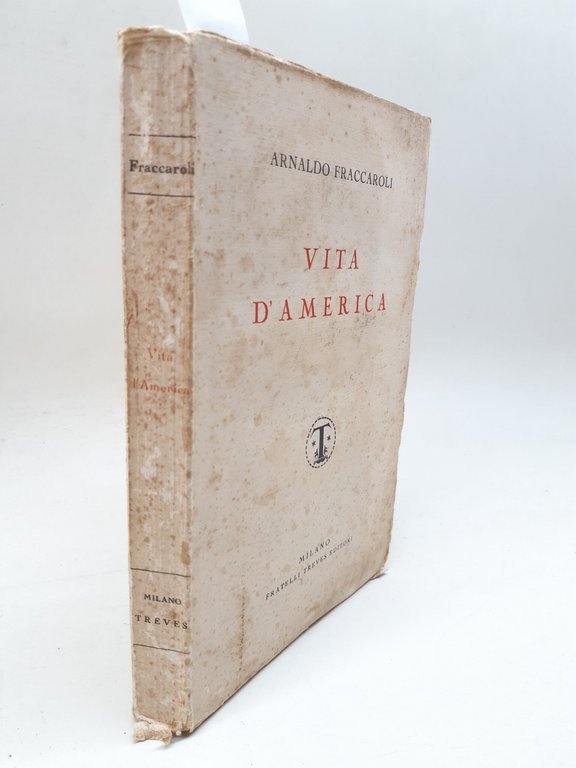Vita D'america Arnaldo Fraccaroli Milano 1929 Treves | Immagine Gallery 3