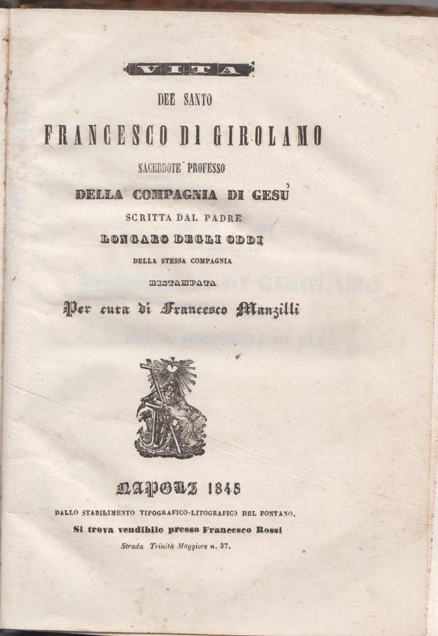 Vita del Santo Francesco di Girolamo P. Longaro degli Oddi …