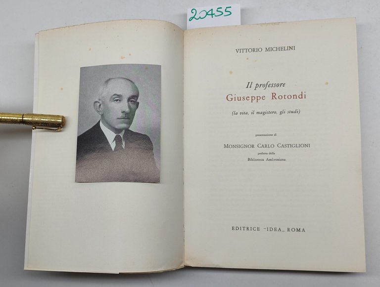 Vittorio Michelini Il professore Giuseppe Rotondi Editrice Idea Roma 1963