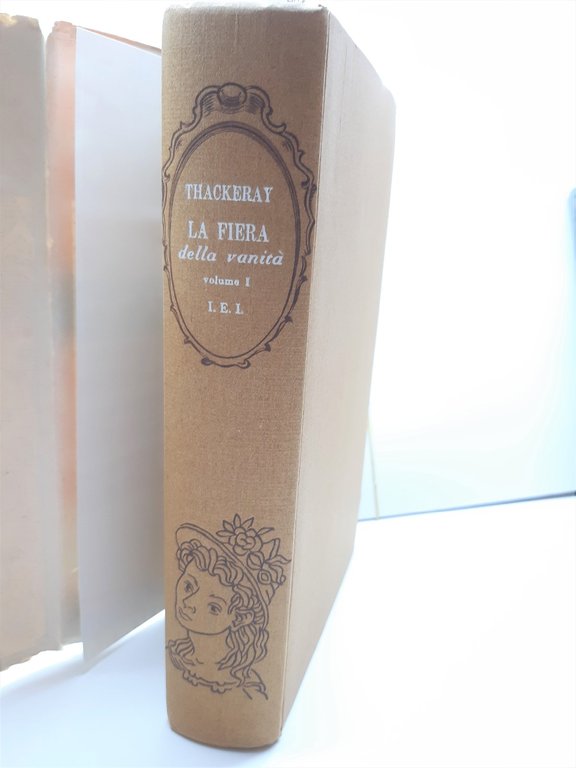 W. Makepeace Thackeray La fiera delle vanit‡ due volumi ill. …