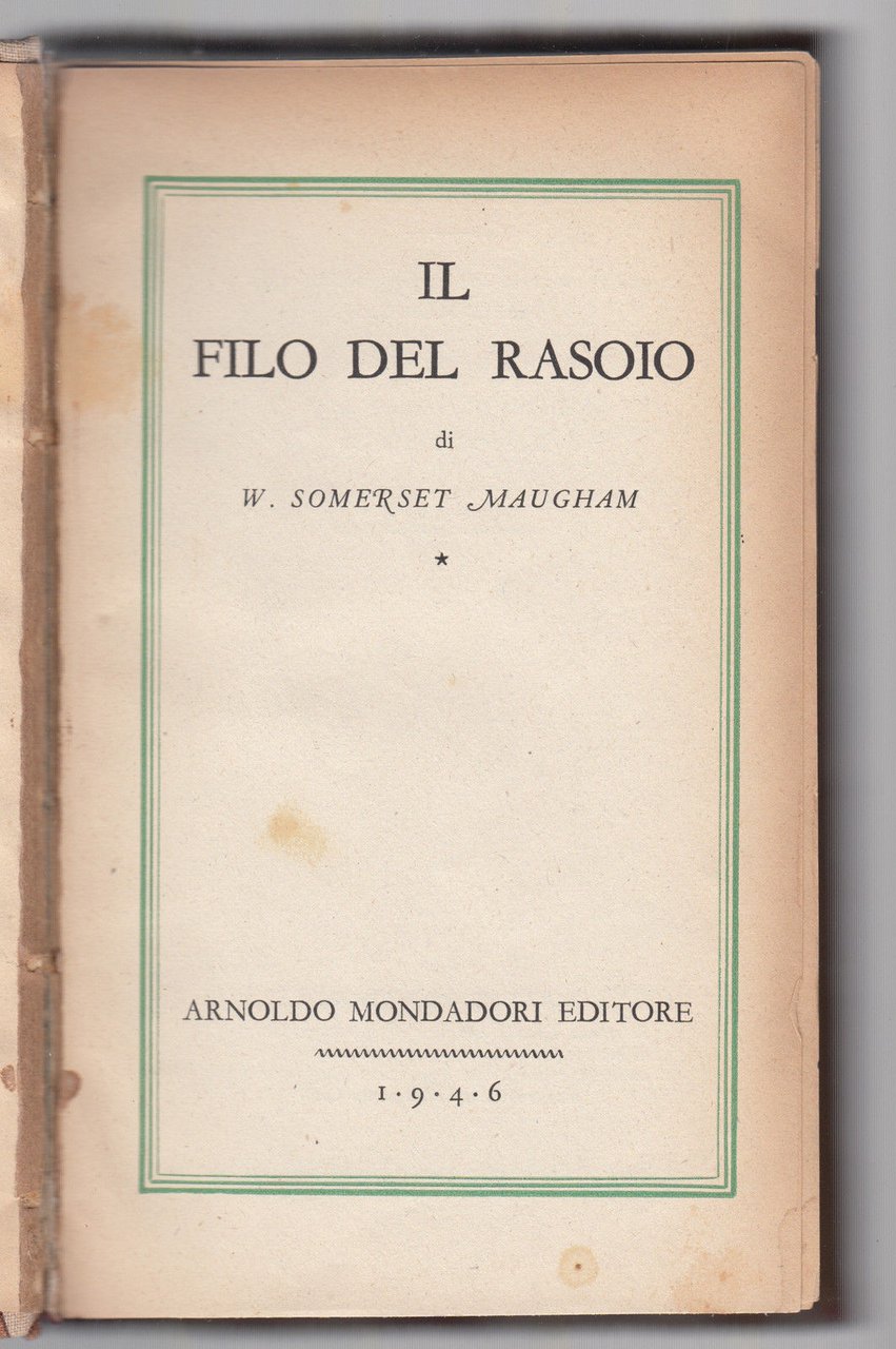 W. Somerset Maugham-Il Filo Del Rasoio-Mondadori 1946 1∞ Edizione-L2767