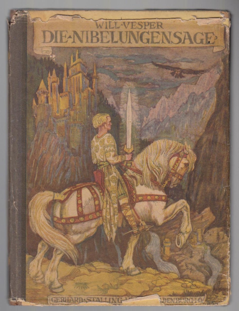 Will Vesper-Die Nibelungensage G. Stalling Verlag Oldeburg 1925-L3257