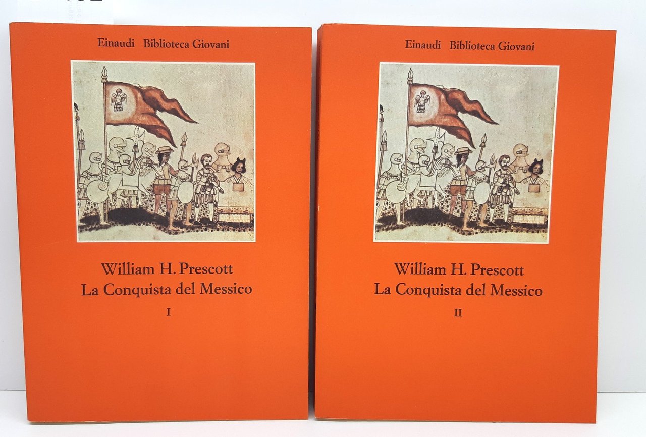 William H. Prescott La conquista del Messico due volumi Einaudi …