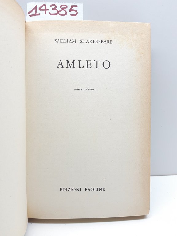 William Shakespeare Amleto 7° ed. Paoline 1963