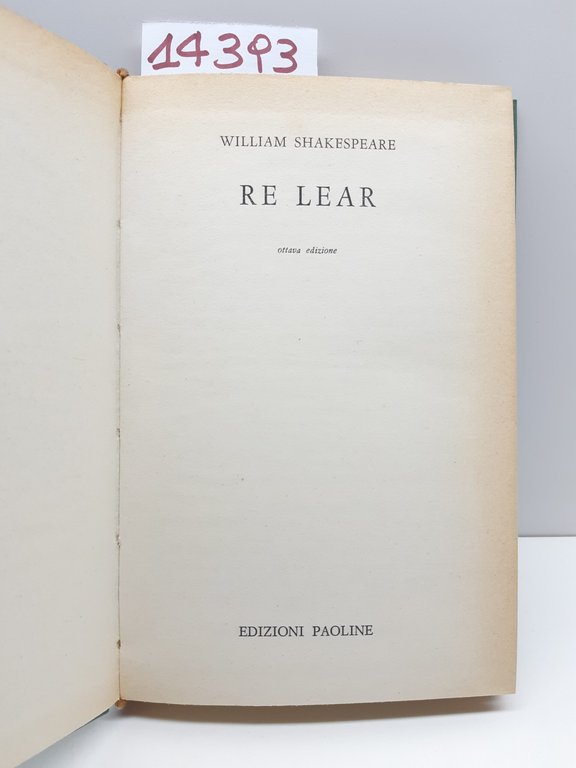 William Shakespeare Re Lear 8° ed. Paoline 1963