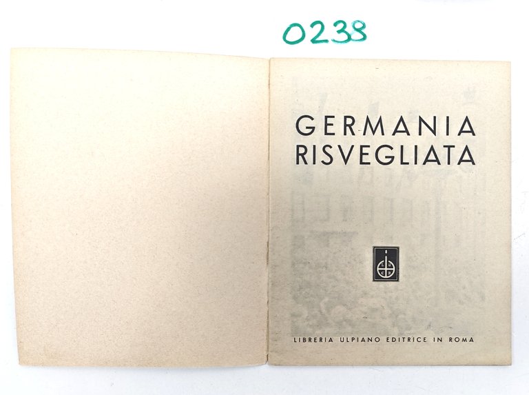 WW2 Opuscolo Germania Risvegliata Ulpiano 1930 c.a. ROMA