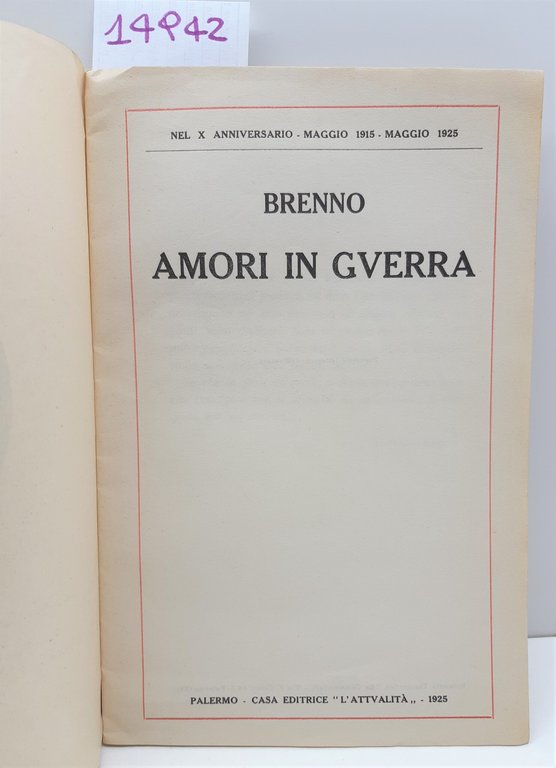 WWI Brenno Amori in guerra L'attualità 1925 | Immagine Gallery 4