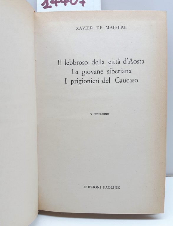 X. Maistre Il lebbroso della città d'Aosta La giovane siberiana …
