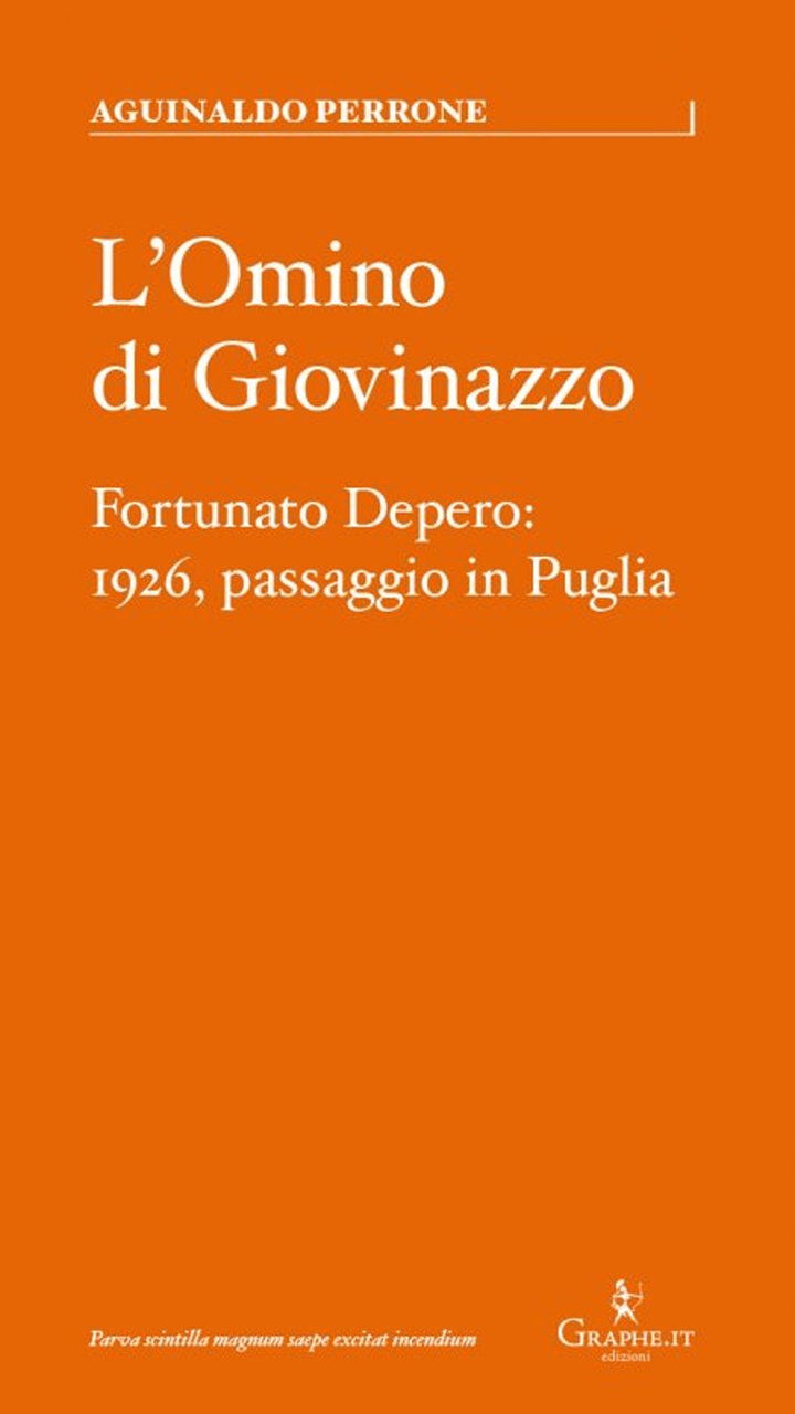 L'omino di Giovinazzo. Fortunato Depero: 1926, passaggio in Puglia