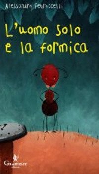 L'uomo solo e la formica