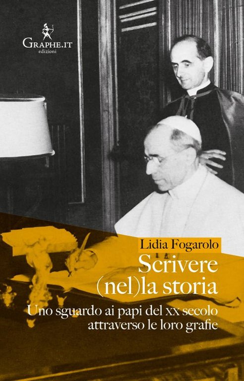 Scrivere (nel)la storia. Uno sguardo ai papi del XX secolo …