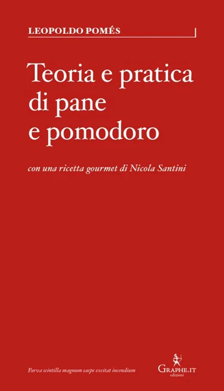 Teoria e pratica di pane e pomodoro